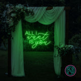 "ALL I want IS you" Led neonskylt.