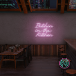 "Bitchin in the Kitchen" Led neonskylt