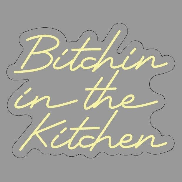 "Bitchin in the Kitchen" Led neonskylt