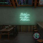 "Bitchin in the Kitchen" Led neonskylt