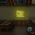 "Bitchin in the Kitchen" Led neonskylt