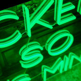 "I LICKED IT SO IT´S MINE" Led neonskylt.