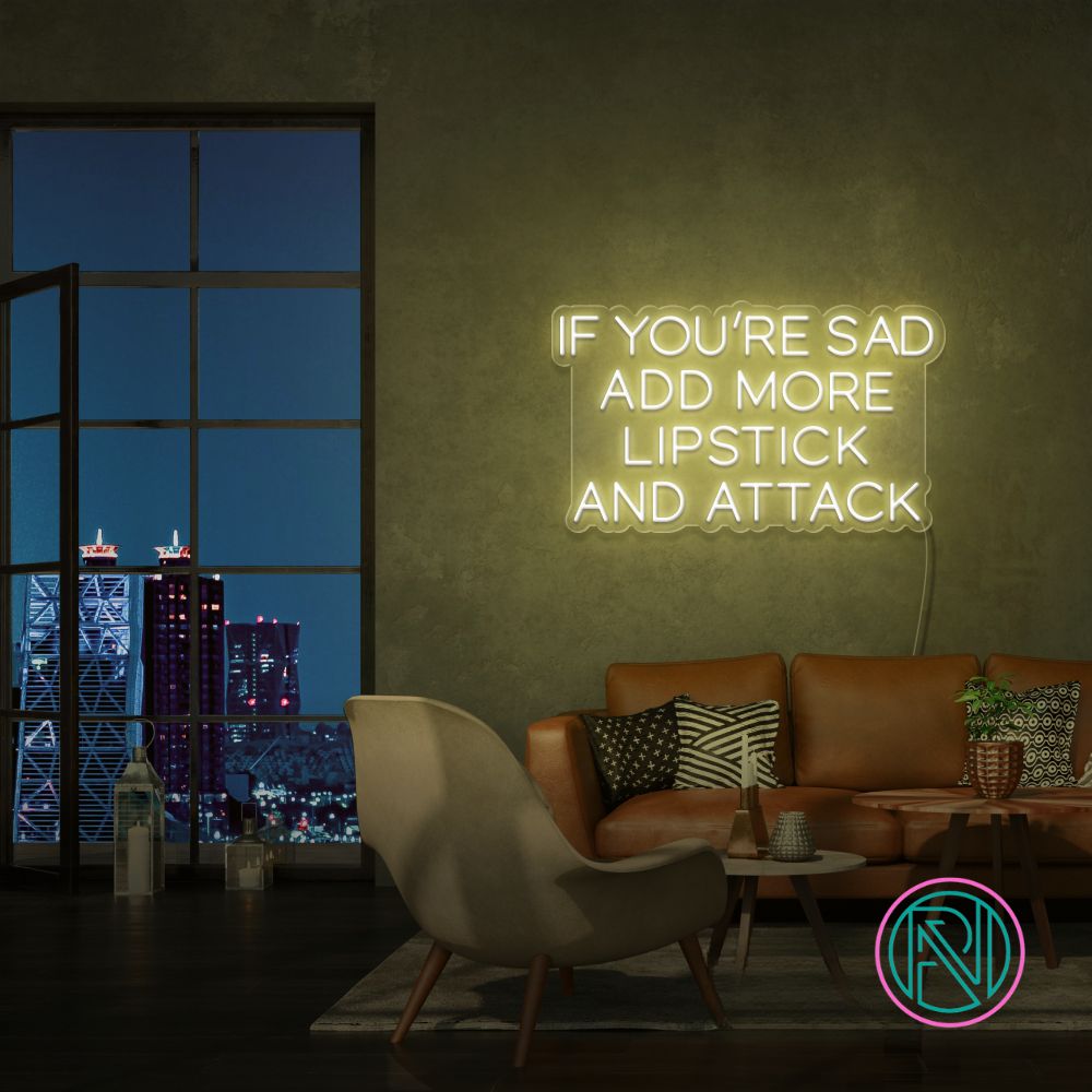 "IF YOU´RE SAD" Led neonskylt.