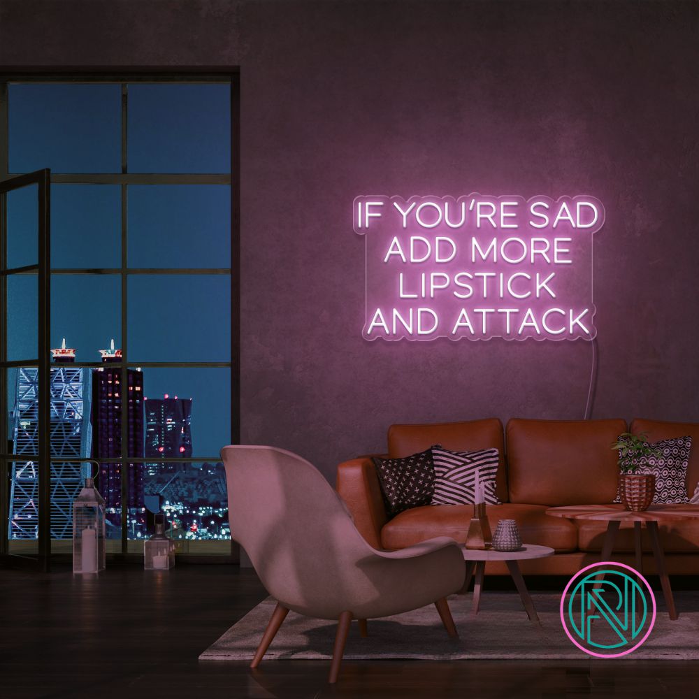 "IF YOU´RE SAD" Led neonskylt.