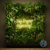"Jag ångrar ingenting!"Led neonskylt.