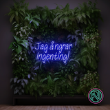 "Jag ångrar ingenting!"Led neonskylt.