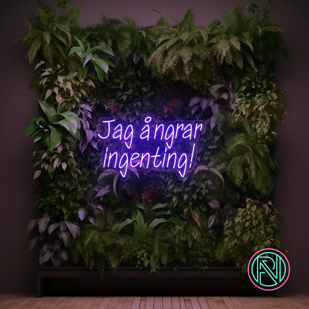 "Jag ångrar ingenting!"Led neonskylt.