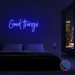 Neonskylt "Good Things" 99x47 cm. Välj önskad färg.