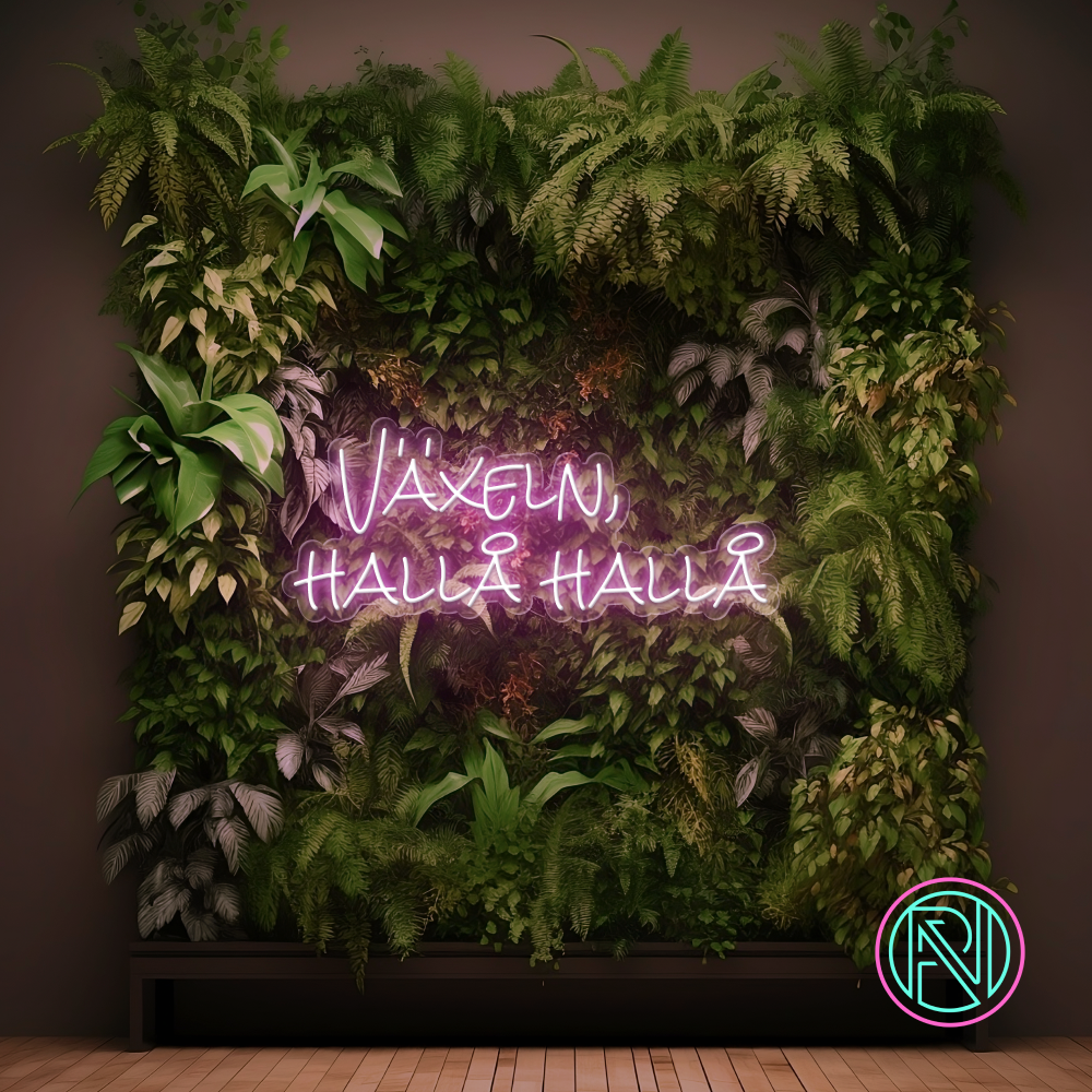 "Växeln, hallå hallå" Led neonskylt.