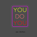 "YOU DO YOU" Led neonskylt.