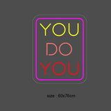 "YOU DO YOU" Led neonskylt.
