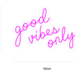 "good vibes only" Led neonskylt. XXL.