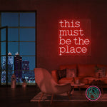 "this must be the place" Led neonskylt.