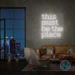 "this must be the place" Led neonskylt.