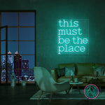 "this must be the place" Led neonskylt.